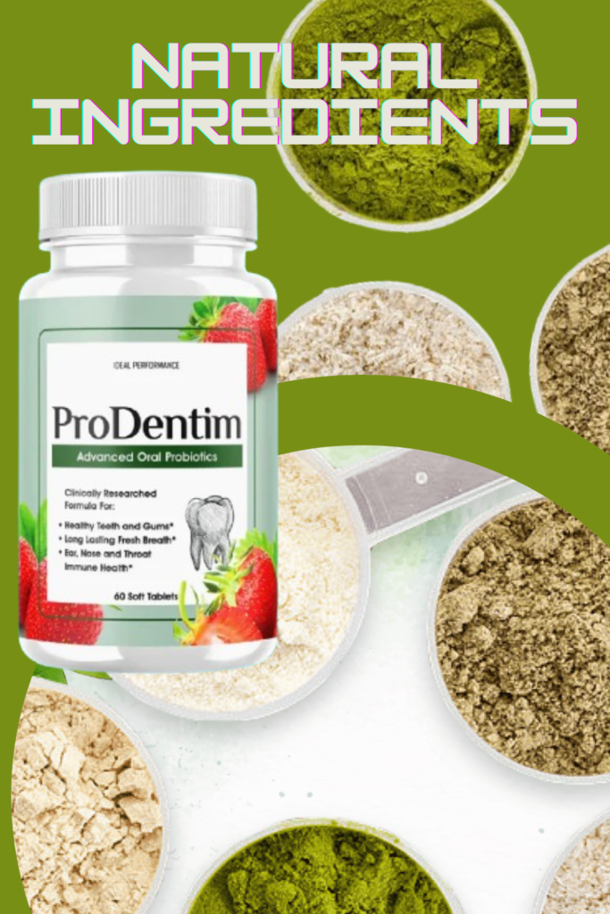 Key Ingredients in ProDentim and Their Benefits