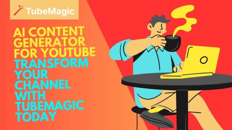 AI Content Generator for YouTube Transform Your Channel with TubeMagic Today